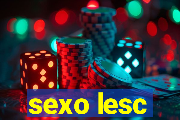 sexo lesc